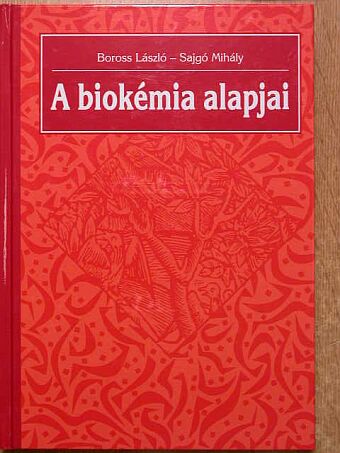 Dr. Boross László - A biokémia alapjai [antikvár]