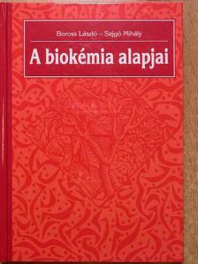 Dr. Boross László - A biokémia alapjai [antikvár]