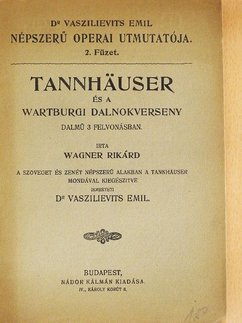 Wagner Rikárd - Tannhäuser és a wartburgi dalnokverseny [antikvár]