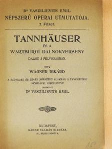 Wagner Rikárd - Tannhäuser és a wartburgi dalnokverseny [antikvár]