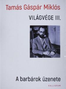 Tamás Gáspár Miklós - Világvége III. [antikvár]
