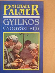 Michael Palmer - Gyilkos gyógyszerek [antikvár]
