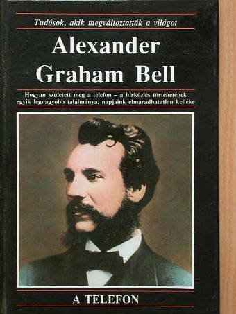 Michael Pollard - Alexander Graham Bell [antikvár]