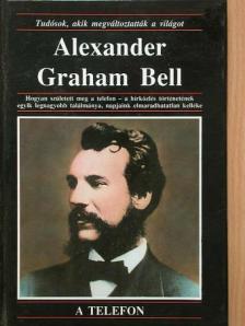 Michael Pollard - Alexander Graham Bell [antikvár]