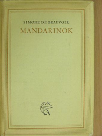Simone de Beauvoir - Mandarinok [antikvár]