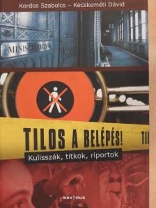 Kordos Szabolcs - Tilos a belépés! [antikvár]