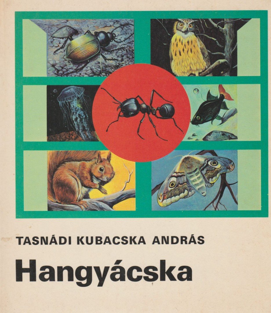 TASNÁDI KUBACSKA ANDRÁS - Hangyácska [antikvár]