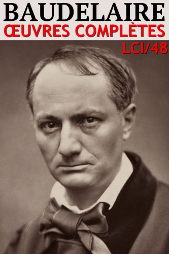 Charles Baudelaire - Baudelaire - Oeuvres Completes [eKönyv: epub, mobi]