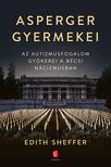 Sheffer, Edith - Asperger gyermekei - Az autizmusfogalom gyökerei a bécsi nácizmusban