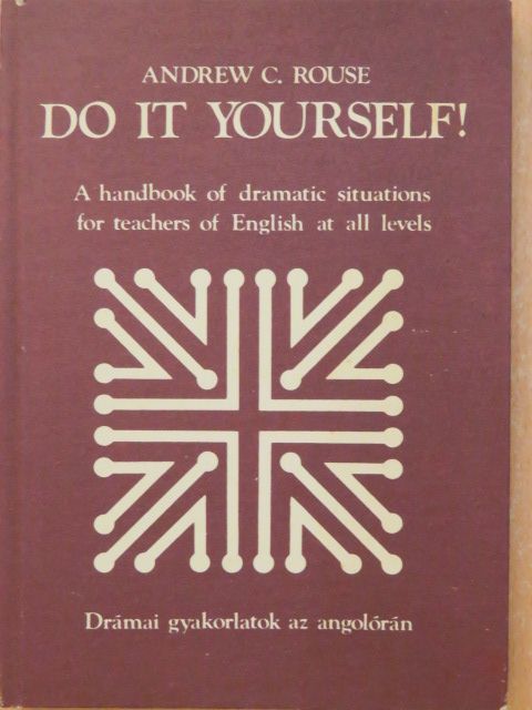 Andrew C. Rouse - Do it yourself! [antikvár]