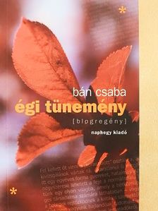 Bán Csaba - Égi tünemény [antikvár]