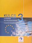 Bartos Nóra - Kulcs a sikeres EU-pályázatokhoz 3. [antikvár]