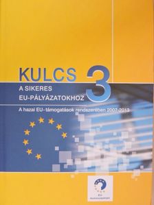 Bartos Nóra - Kulcs a sikeres EU-pályázatokhoz 3. [antikvár]