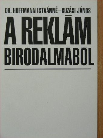 Buzási János - A reklám birodalmából [antikvár]