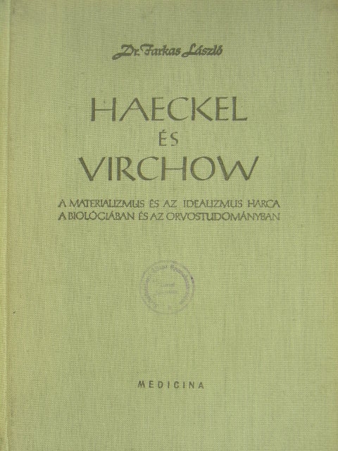Dr. Farkas László - Haeckel és Virchow [antikvár]