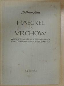 Dr. Farkas László - Haeckel és Virchow [antikvár]