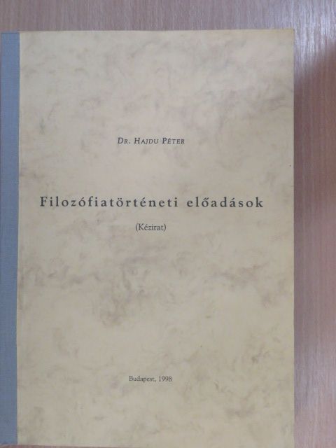 Dr. Hajdu Péter - Filozófiatörténeti előadások [antikvár]