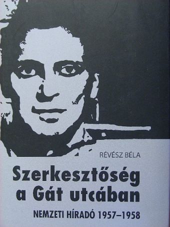 Révész Béla - Szerkesztőség a Gát utcában [antikvár]
