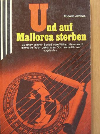 Roderic Jeffries - Und auf Mallorca sterben [antikvár]