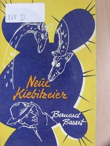Bernard Basset - Neue Kiebitzeier [antikvár]