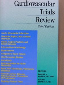 Robert A. Kloner - Cardiovascular Trials Review [antikvár]