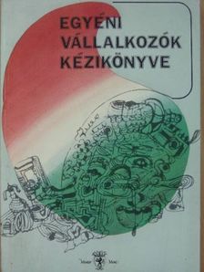 Egyéni vállalkozók kézikönyve '91 [antikvár]