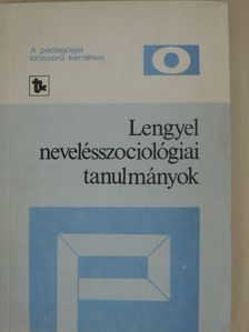 Aleksander Kaminski - Lengyel nevelésszociológiai tanulmányok [antikvár]