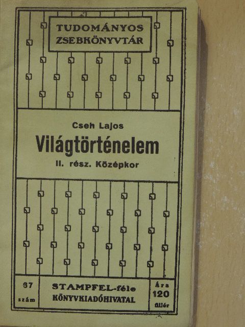 Cseh Lajos - Világtörténelem II. [antikvár]