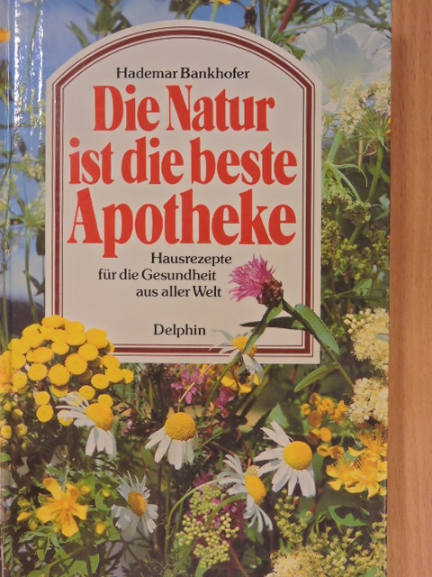Hademar Bankhofer - Die Natur ist die beste Apotheke [antikvár]