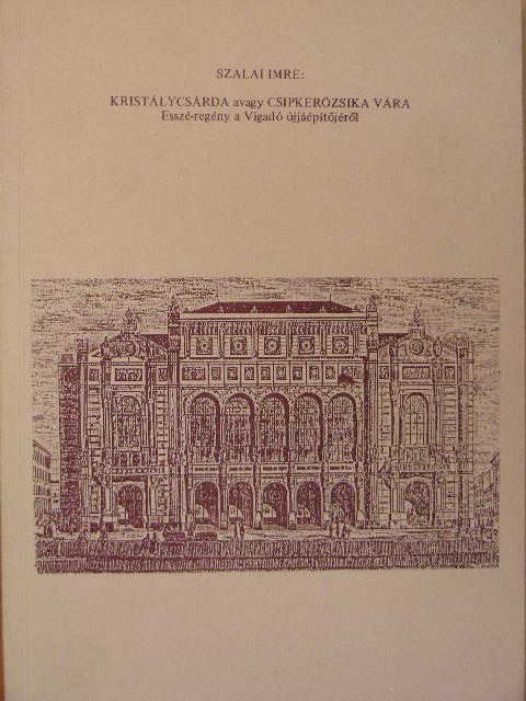Szalai Imre - Kristálycsárda avagy Csipkerózsika vára [antikvár]