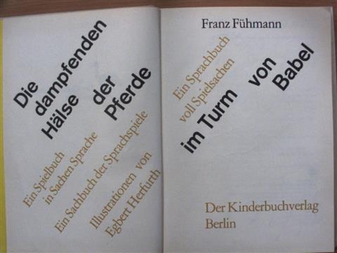 Franz Fühmann - Die dampfenden Hälse der Pferde im Turm von Babel [antikvár]
