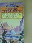 Carole Nelson Douglas - Keepers of Edanvant [antikvár]