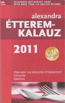 Alexandra étteremkalauz 2011 [antikvár]