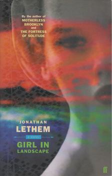 Jonathan Lethem - Girl in landscape [antikvár]