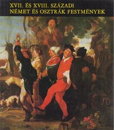 MOJZER MIKLÓS - XVII. és XVIII. századi német és osztrák festmények [antikvár]