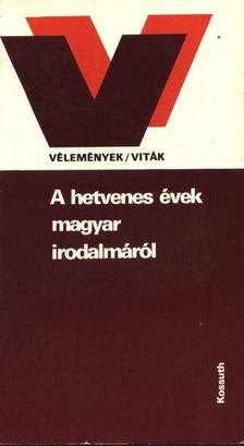 A hetvenes évek magyar irodalmáról [antikvár]