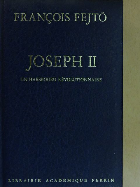 Fejtő Ferenc - Joseph II [antikvár]