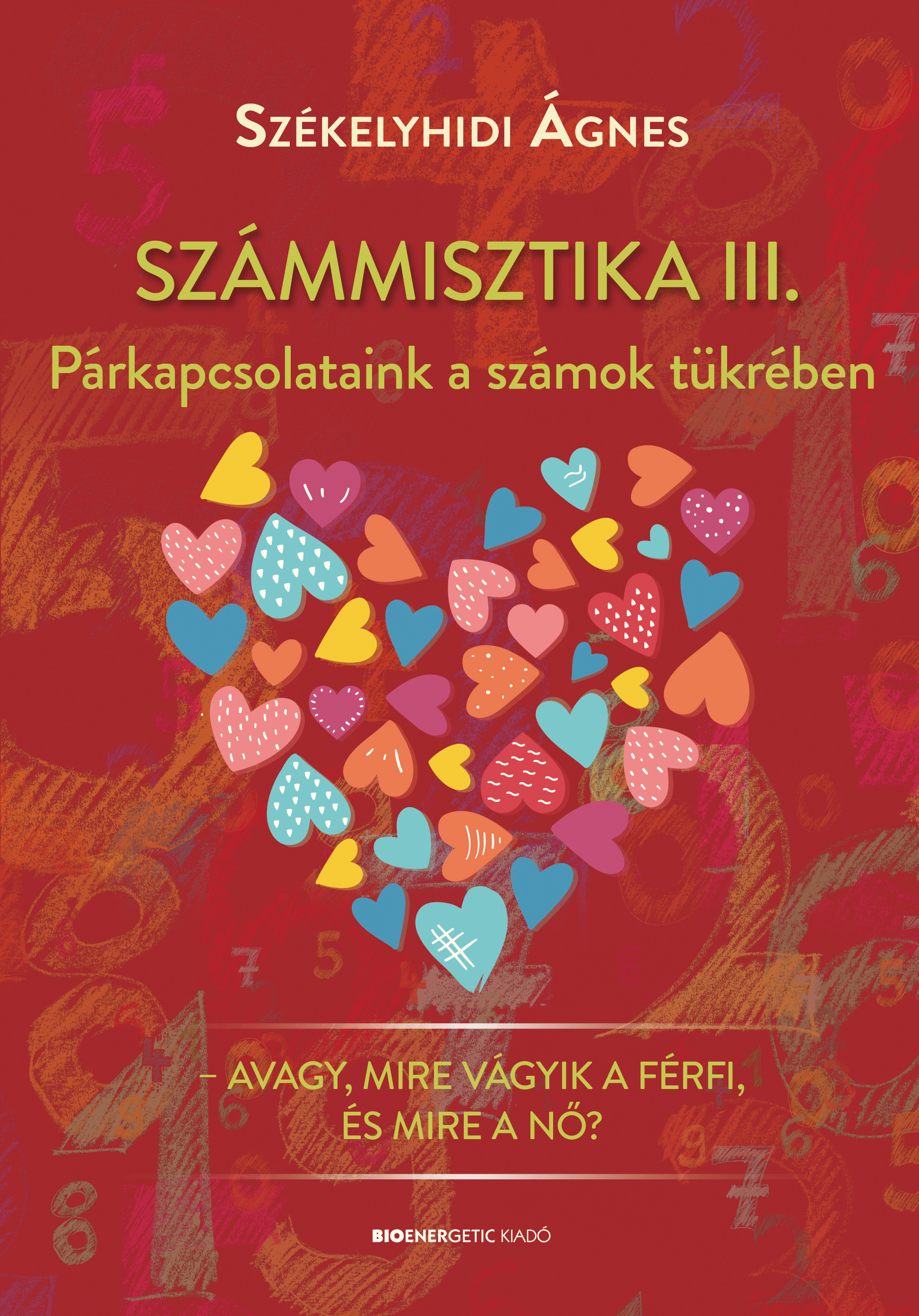 Székelyhidi Ágnes - Számmisztika III. [eKönyv: epub, mobi]