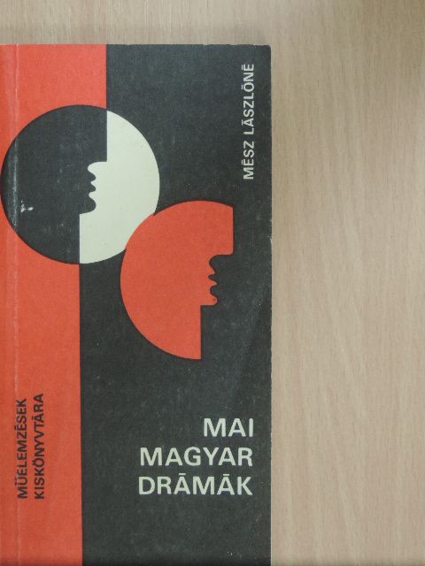Mész Lászlóné - Mai magyar drámák [antikvár]