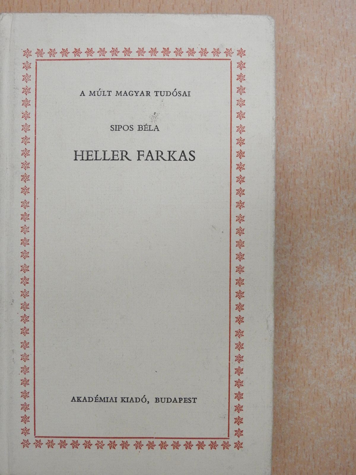 Sipos Béla - Heller Farkas (dedikált példány) [antikvár]