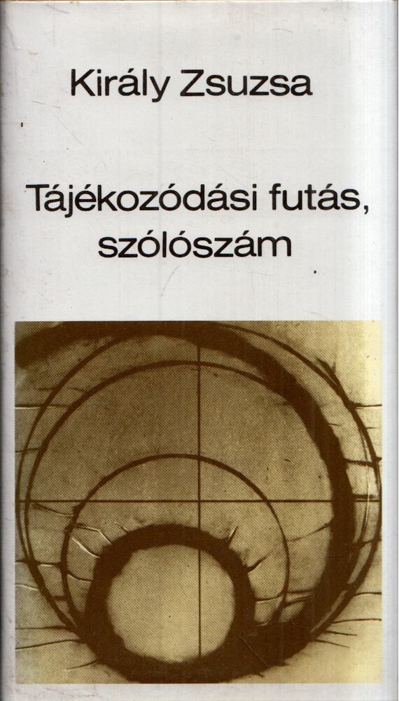 Király Zsuzsa - Tájékozódási futás, szólószám [antikvár]