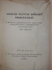 Ascher Oszkár - Színházi életünk időszerű problémáiról [antikvár]