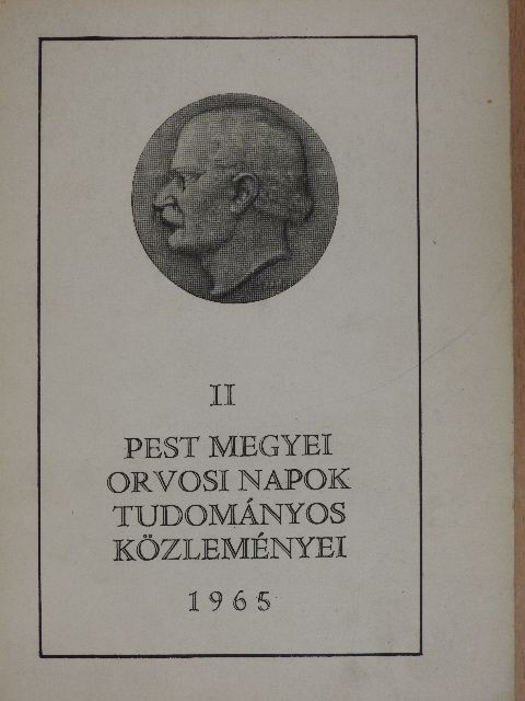 Dr. Anka Péter - II. Pest megyei orvosi napok tudományos közleményei [antikvár]