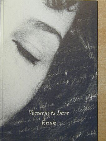 Vecsernyés Imre - Ének [antikvár]