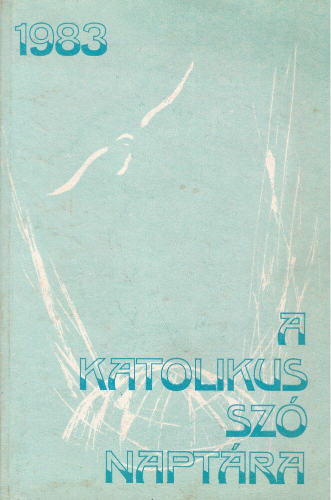 A Katolikus szó naptára 1983 [antikvár]