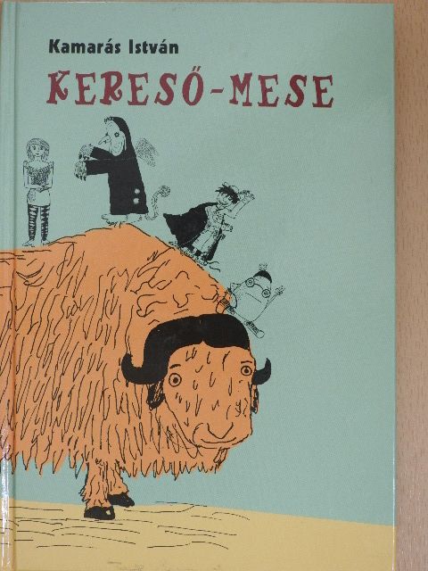 Kamarás István - Kereső-mese [antikvár]