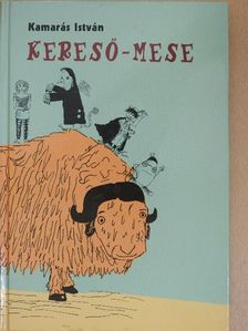 Kamarás István - Kereső-mese [antikvár]