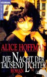 Alice Hoffman - Die Nacht der Tausend Lichter [antikvár]