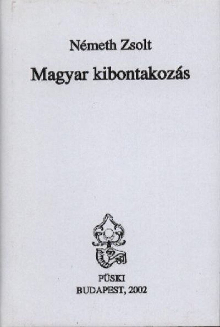 Németh Zsolt - Magyar kibontakozás [antikvár]