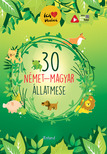 Lengyel Orsolya - 30 német-magyar állatmese